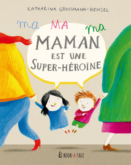 Ma maman est une super-héroïne